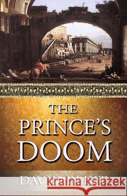 The Prince's Doom David Blixt   9781944540067 Sordelet Ink