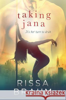 Taking Jana Rissa Brahm 9781944557065