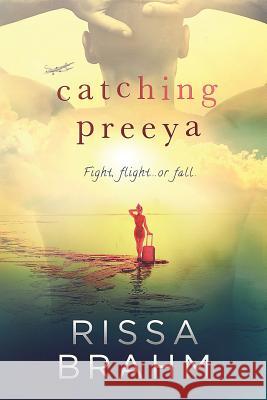 Catching Preeya Rissa Brahm 9781944557096