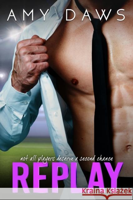 Replay: Second Chance Sports Romance Amy Daws 9781944565343