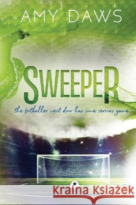 Sweeper: Alternate Cover Amy Daws   9781944565534 Amy Daws, LLC