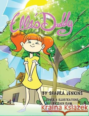 Ella's Daddy Shadra Jenkins Zach Raw  9781944566050 Bush Publishing