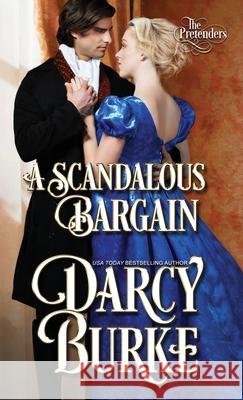 A Scandalous Bargain Darcy Burke 9781944576905