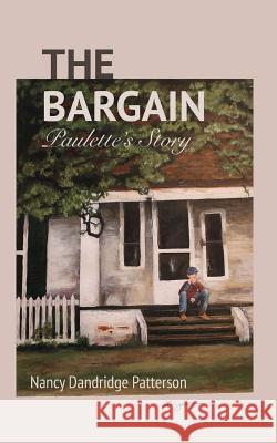 The Bargain: Paulette's Story Nancy Patterson 9781944583309 Laurel Rose Publishing, Inc.