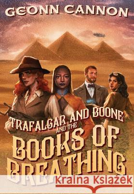 Trafalgar & Boone and the Books of Breathing Geonn Cannon 9781944591366 Supposed Crimes, LLC