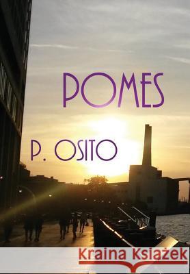 Pomes: 1998-2002 P Osito 9781944591380 Supposed Crimes, LLC