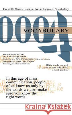 Vocabulary 4000: The 4000 Words Essential for an Educated Vocabulary Jeff Kolby 9781944595227 Nova Press