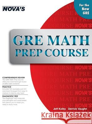 GRE Math Prep Course Jeff Kolby 9781944595654 Nova Press