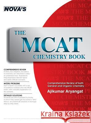The MCAT Chemistry Book Ajikumar Aryangat 9781944595937 Nova Press
