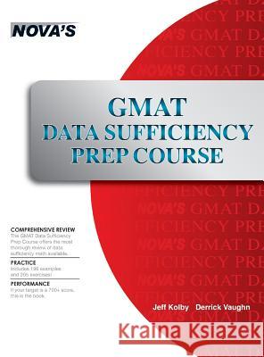 GMAT Data Sufficiency Prep Course Jeff Kolby 9781944595968 