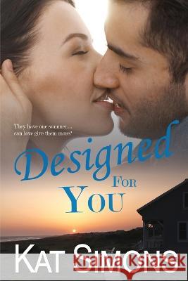 Designed for You Kat Simons   9781944600525 T&d Publishing