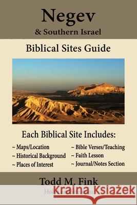 Negev & Southern Israel Biblical Sites Guide Dr Fink 9781944601423 Selah Book Press