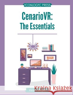 CenarioVR: The Essentials Kevin Siegel 9781944607852