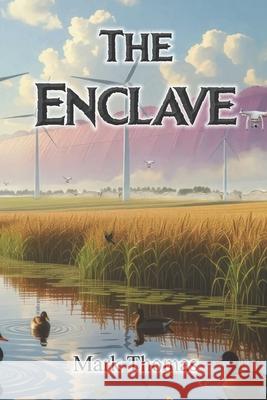 The Enclave Mark Thomas 9781944637750