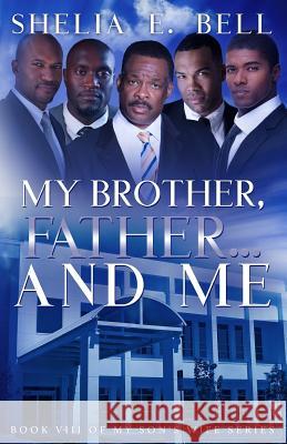 My Brother, Father...And Me Lipsey, Shelia E. 9781944643119