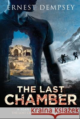 The Last Chamber: A Sean Wyatt Thriller Ernest Dempsey 9781944647001