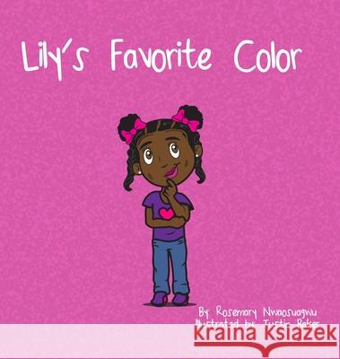 Lily's Favorite Color Rosemary Nwaosuagwu 9781944652913