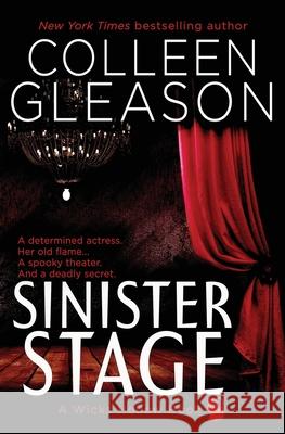 Sinister Stage: A Wicks Hollow Book Colleen Gleason 9781944665647