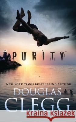 Purity Douglas Clegg 9781944668419