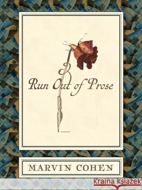 Run Out of Prose Marvin Cohen 9781944697648 Sagging Meniscus Press