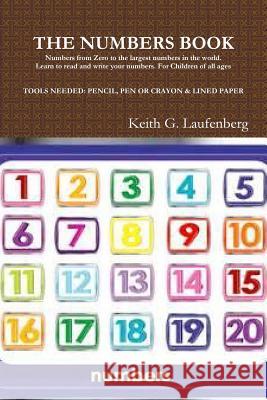 The Numbers Book Keith G. Laufenberg 9781944699161 Royal Crown Royal Publishing, LLC