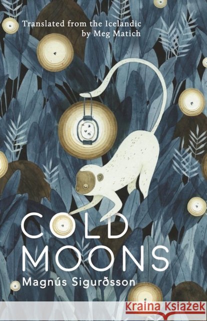 Cold Moons Magnus Sigurosson Meg Matich 9781944700096
