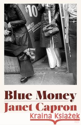 Blue Money Janet Capron 9781944700263 Unnamed Press