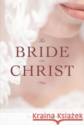 The Bride of Christ Rachel Meeks 9781944704391