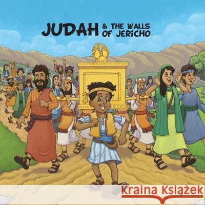 Judah & the Walls of Jericho Michael Whitworth Jason Hutton 9781944704582 Start2finish Books