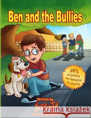 Ben and the Bullies Jack Thompsen 9781944709068 Dream in Motion LLC