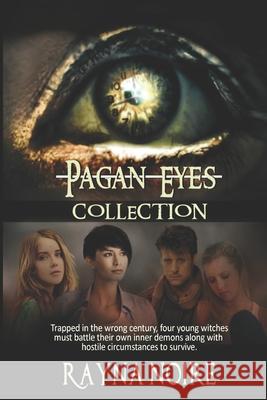 The Pagan Eyes Collection Rayna Noire 9781944712365 Sleeping Dragon Press