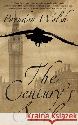 The Century's Scribe Brendan Walsh 9781944715885 Black Rose Writing