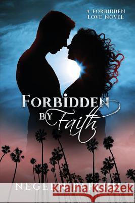 Forbidden by Faith Negeen Papehn 9781944728700 City Owl Press