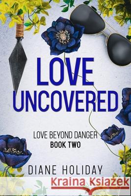Love Uncovered Diane Holiday 9781944728946 City Owl Press
