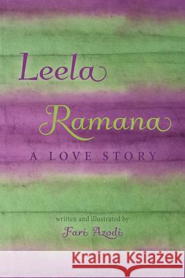 Leela Ramana: A Love Story Fari Azodi 9781944733407