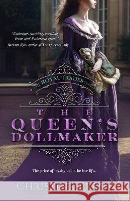 The Queen's Dollmaker Christine Trent   9781944745035