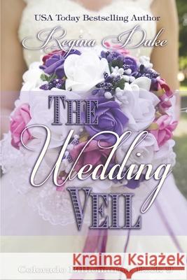 The Wedding Veil Regina Duke 9781944752385