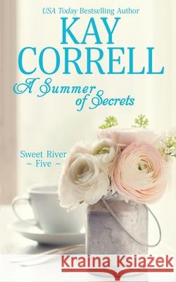 A Summer of Secrets Kay Correll 9781944761332 Zura Lu Publishing LLC