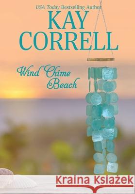 Wind Chime Beach Kay Correll 9781944761707 Zura Lu Publishing LLC