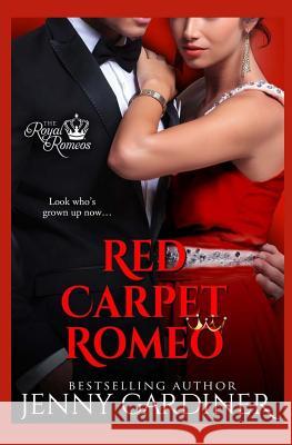 Red Carpet Romeo Jenny Gardiner 9781944763015 Jenny Gardiner Books