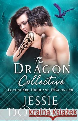 The Dragon Collective Hot Tre Jessie Donovan 9781944776275 Mythical Lake Press