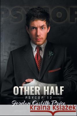 Other Half Jordan Castillo Price 9781944779207 Jcp Books