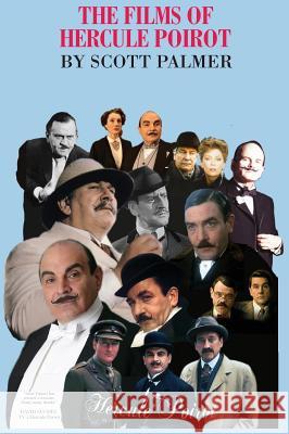 The Films of Hercule Poirot Scott V. Palmer 9781944787752