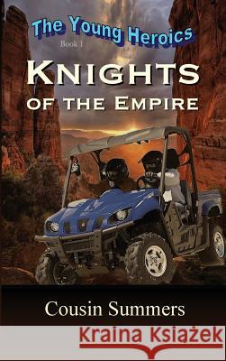 KNIGHTS of the Empire Summers, Cousin 9781944798161 Summers Island Press