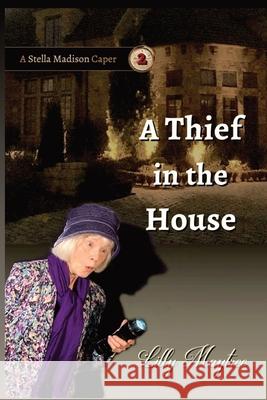 A Thief In The House Lilly Maytree 9781944798451