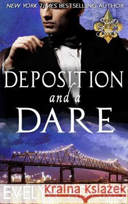 Deposition and a Dare Evelyn Adams 9781944801205