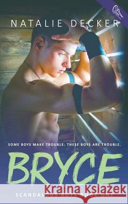 Bryce Natalie Decker 9781944816131 Swoon Romance