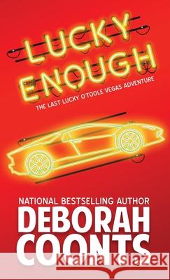 Lucky Enough Deborah Coonts 9781944831004