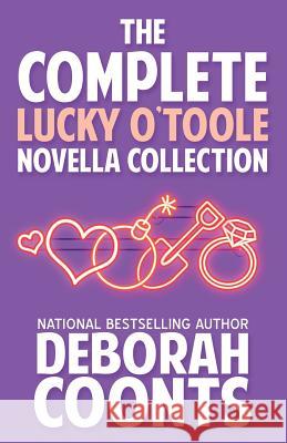 The Complete Lucky O'Toole Novella Collection Deborah Coonts 9781944831608