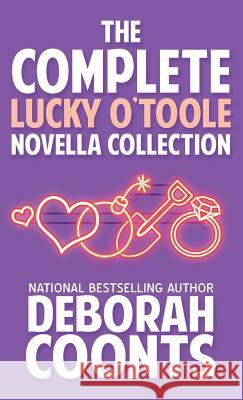 The Complete Lucky O'Toole Novella Collection Deborah Coonts 9781944831615